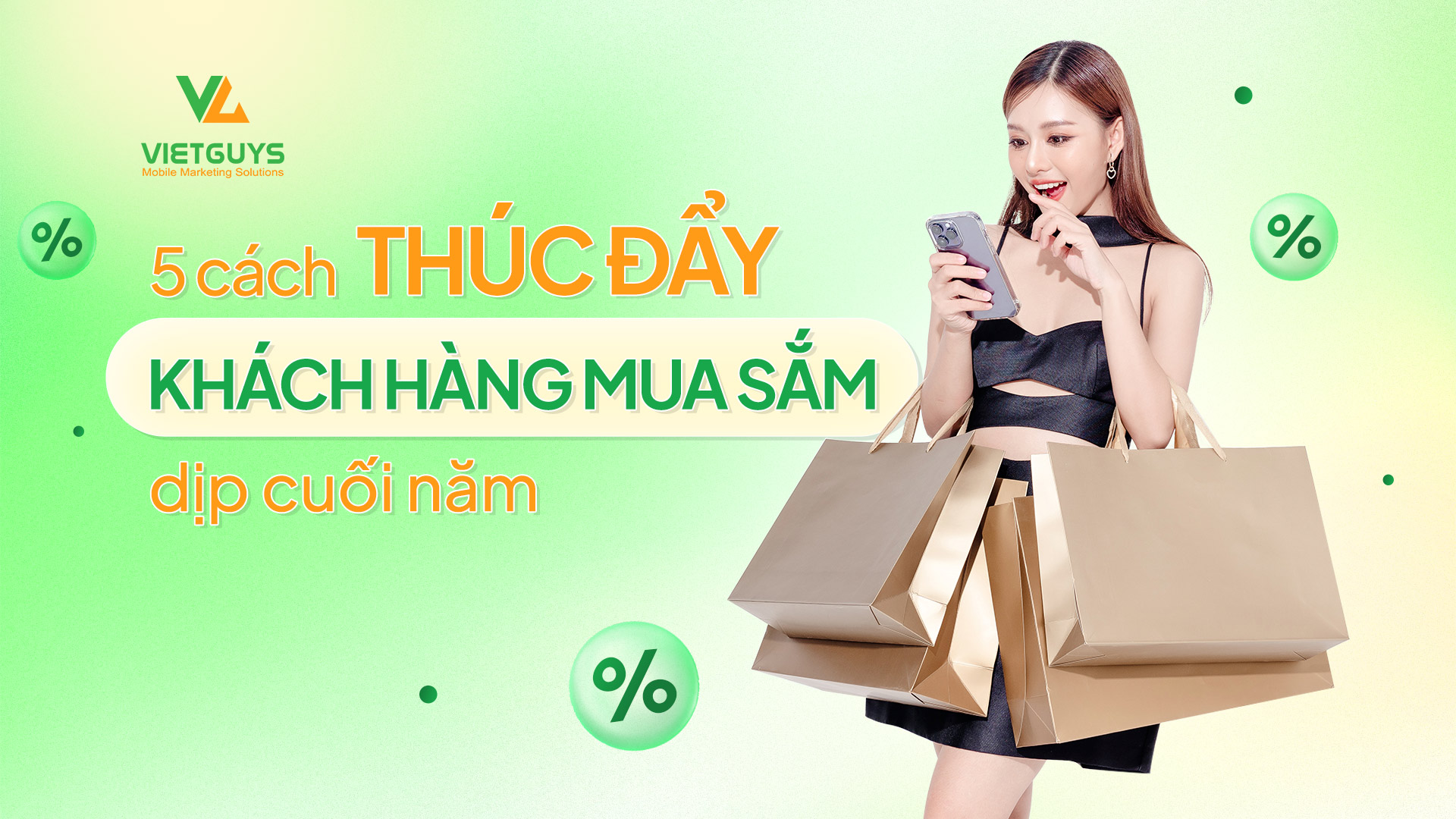 5 cách thúc đẩy khách hàng mua sắm dịp cuối năm