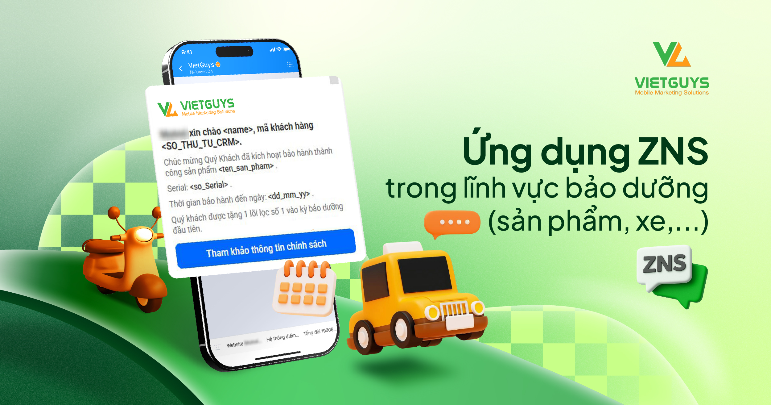 Ứng dụng ZNS nâng cao trải nghiệm khách hàng trong lĩnh vực bảo dưỡng (sản phẩm, xe,...)